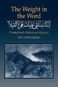 Weight in the Word: Prophethood -- Biblical and Quranic