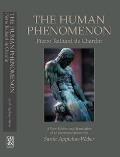 Human Phenomenon A New Edition & Translation of Le Phenomene Humain by Sarah Appleton Weber