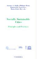 Socially Sustainable Cities: Principles and Practices