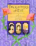 Daughters Of Eve Strong Women Of The Bible