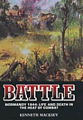 Battle Normandy 1944 Live & Death In The