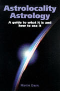 Astrolocality Astrology A Guide To What