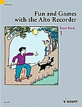 Fun & Games with the Alto Recorder Tutor Book 1
