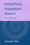 Demystifying Postgraduate Research: From Ma to PhD