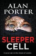 Sleeper Cell: A Secret War on the Streets of London