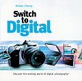 Switch to Digital Discover the Exciting World of Digital Photography