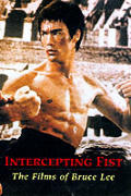 Intercepting Fist The Films Bruce Lee