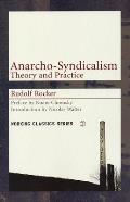 Anarcho Syndicalism Theory & Practice