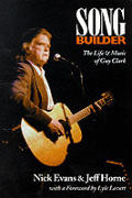 Songbuilder Life & Music Of Guy Clark