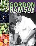 Gordon Ramsay A Chef For All Seasons