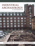 Industrial Archaeology: A Handbook