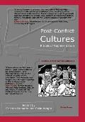 Post-Conflict Cultures: Rituals of Representation