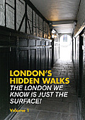 Londons Hidden Walks Volume 1
