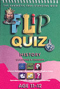 History Age 11 12 Flip Quiz Questions &