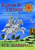 Kings & Things a Light Hearted Romp Through British History