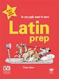 Latin Prep Book 1 So You Really Want to Learn