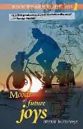 Moods of Future Joys Around the World by Bike Part 1