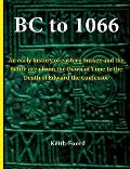 BC to 1066: An early history of eastern Sussex and the Battle area from the Dawn of Time to the death of Edward the Confessor