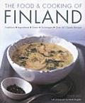 The Food & Cooking of Finland: Traditions, Ingredients, Tastes and Techniques in Over 60 Classic Recipes