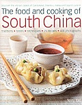 The Food and Cooking of South China: Discover the Vibrant Flavors of Cantonese, Shantou, Hakka and Island Cuisine