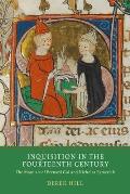 Inquisition in the Fourteenth Century: The Manuals of Bernard Gui and Nicholas Eymerich