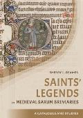 Saints' Legends in Medieval Sarum Breviaries: Catalogue and Studies
