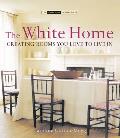 White Home Creating Rooms You Love to Live in