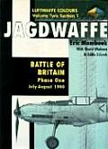 Jagdwaffe Volume 2 Section 1 Battle of Britain Phase One July August 1940