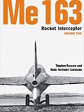 Me 163 Rocket Interceptor Volume 2