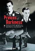 Princes of Darkness The Lives of Luftwaffe Night Fighter Aces Heinrich Prince zu Sayn Wittgenstein & Egmont Prinz zur Lippe Weissenfeld