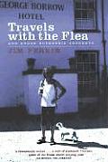 Travels with the Flea...: And Other Eccentric Journeys
