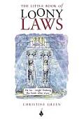 The Little Book of Loony Laws