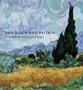 Van Gogh & Britain Pioneer Collectors