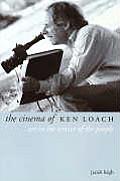 The Cinema of Ken Loach: Art in the Service of the People