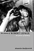 The Cinema of Robert Lepage: The Poetics of Memory