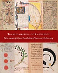 Transformation of Knowledge: Early Manuscripts from the Collection of Lawrence J. Schoenberg