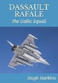 Dassault Rafale: The Gallic Squall