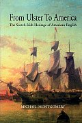 From Ulster to America: The Scotch-Irish Heritage of American English