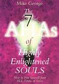 The 7 Ahas of Highly Enlightened Souls: How to Free Yourself from All Forms of Stress