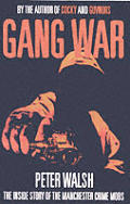 Gang War the Inside Story of the Manchester Gangs