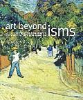 Art Beyond Isms Masterworks from El Greco to Picasso in the Phillips Collection