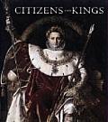 Citizens & Kings Portraits in the Age of Revolution 1760 1830