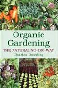 Organic Gardening The Natural No Dig