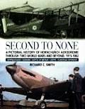 Second to None A Pictorial History of Hornchurch Aerodrome Through Two World Wars & Beyond 1915 1962