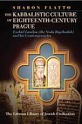 Kabbalistic Culture of Eighteenth-century Prague