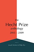 The Hecht Prize Anthology 2005-2009