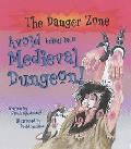 Avoid Being in a Medieval Dungeon The Danger Zone