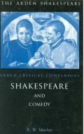 Shakespeare and Comedy: Arden Critical Companions