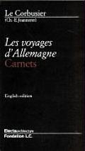 Le Corbusier English Edition Les Voyages DAllemagne