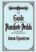 Guide to the proper use of the Pianoforte Pedals. [Facsimile of 1897 edition].